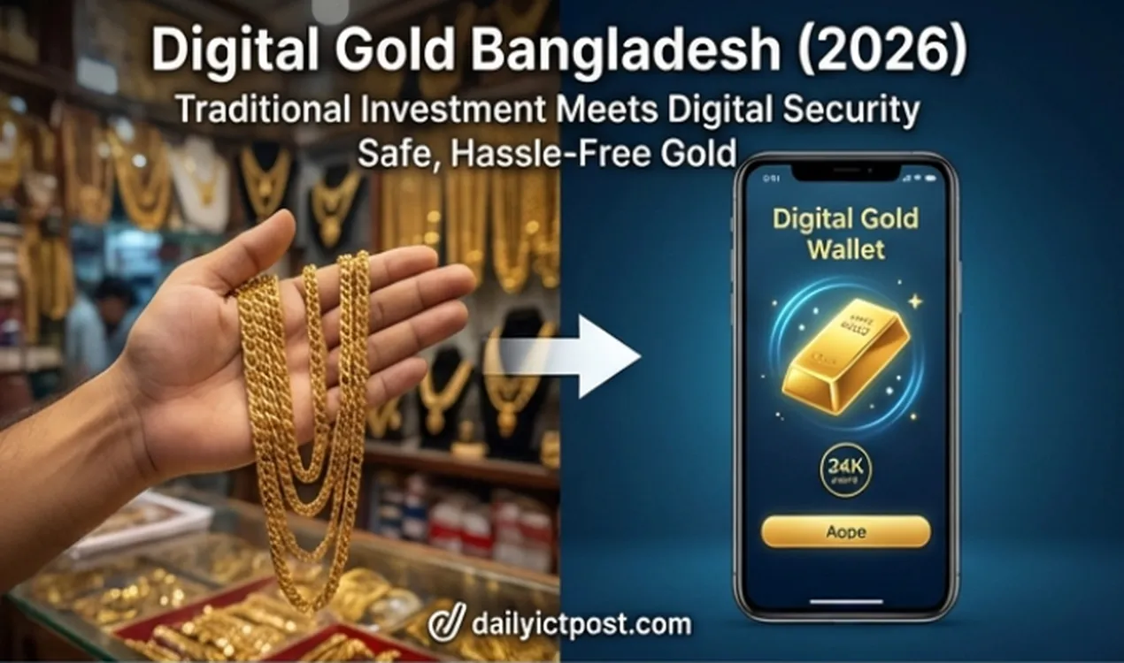 Digital Gold Bangladesh 2026 | Is It the Smartest Investment?